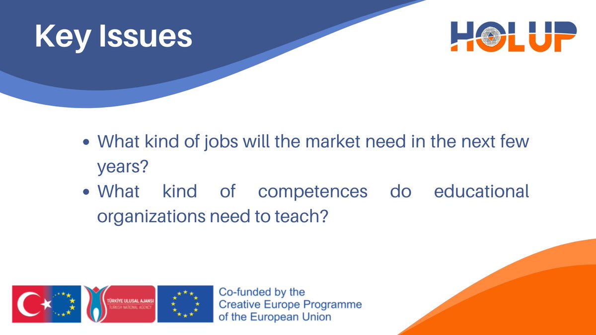 HolUpProject's tweet photo. To achieve the aim of the Hol Up project, two key issues need to be addressed: 

(1) What kind of jobs will the market need in the next few years? 
(2) What kind of competence do the educational organizations need to teach? 

What are your thoughts on these? #HolUpProject #future https://t.co/Rmdlzv5piB