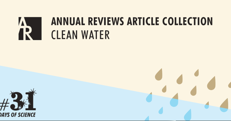 AnnualReviews's tweet photo. Clean water and sanitation remains one of the @UN @GlobalGoalsUN, with one in three people not having access to safe drinking water.
Our experts review the need for and impact of #cleanwater in our free article collection. Download 16 reviews. #31daysofscience