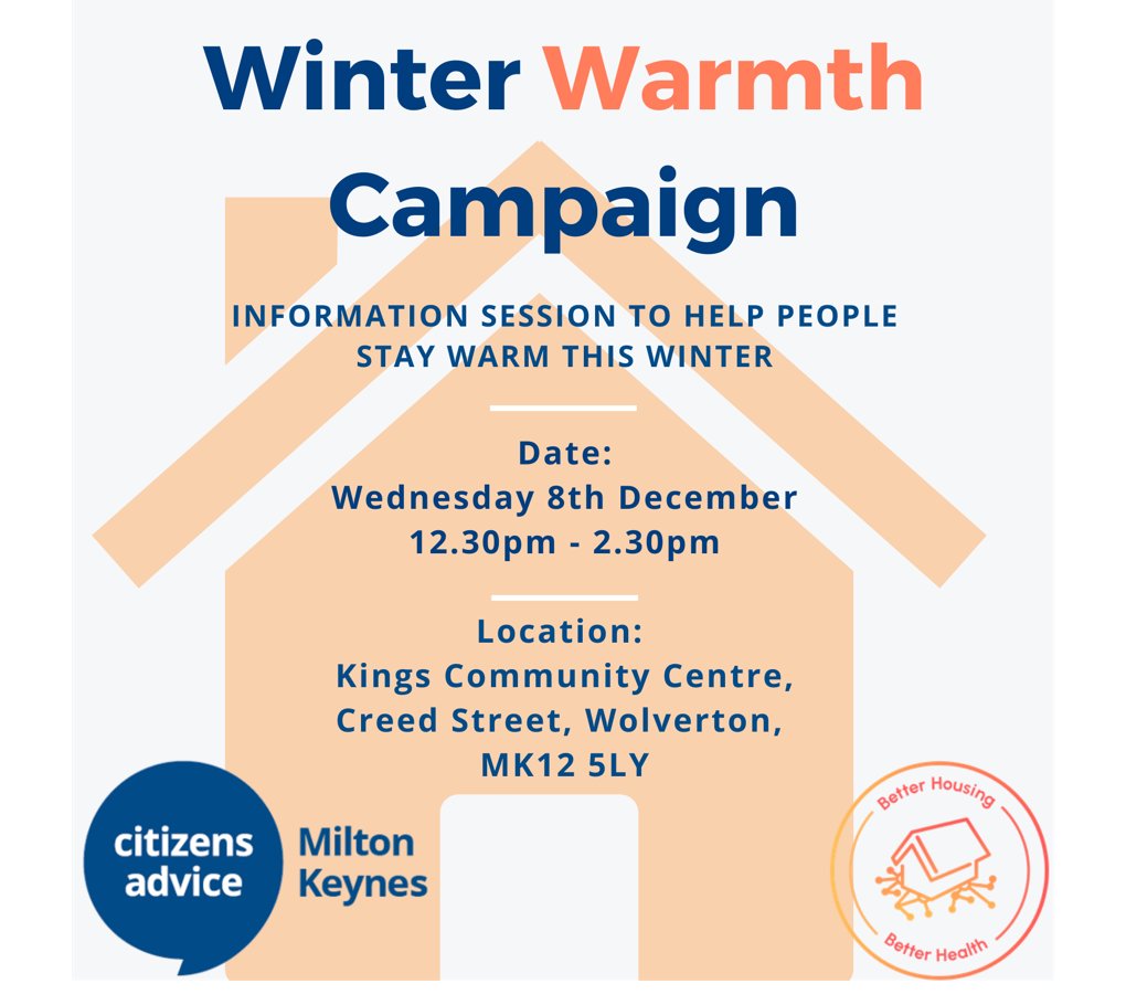 Join us and Better Housing Better Health for our #winter warmth campaign #event in Wolverton next week.
#Advice and #support on keeping #warm this winter 
#citizensadvice #advicematters #fuelpoverty #energycrisis