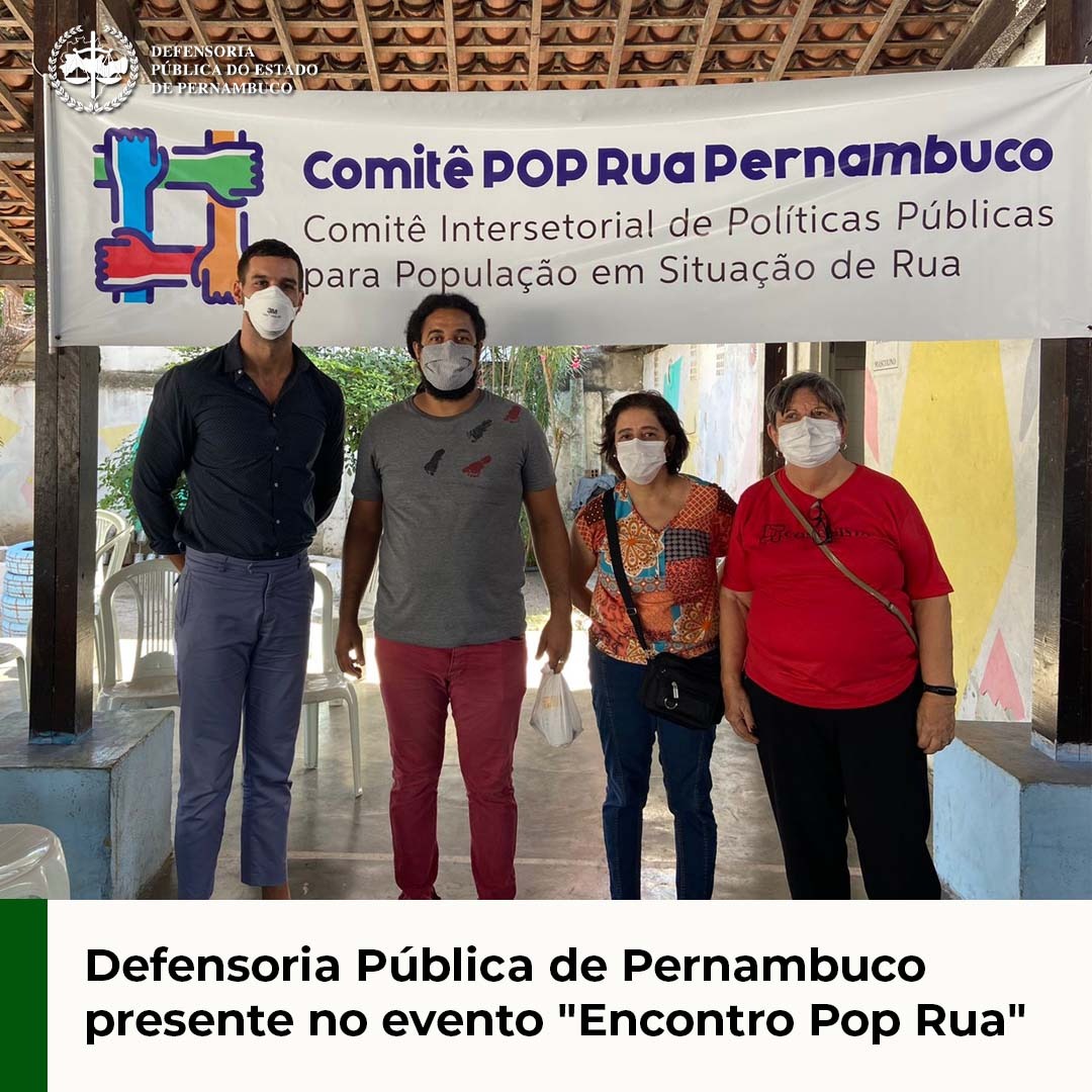 Na manhã de terça -feira (30), a Defensoria Pública de Pernambuco esteve presente no evento "Encontro Pop Rua: Escuta Pública - vivências, diálogos e perspectivas de construção e defesa de direitos sociais da pessoa em situação de rua".