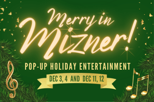 This Fridays Saturdays, as well as next week, experience Merry in Mizner from 6pm - 10pm. Experience surprise pop-up entertainment sprinkled throughout Mizner Park under the holiday lights. Each night features unique strolling performers.