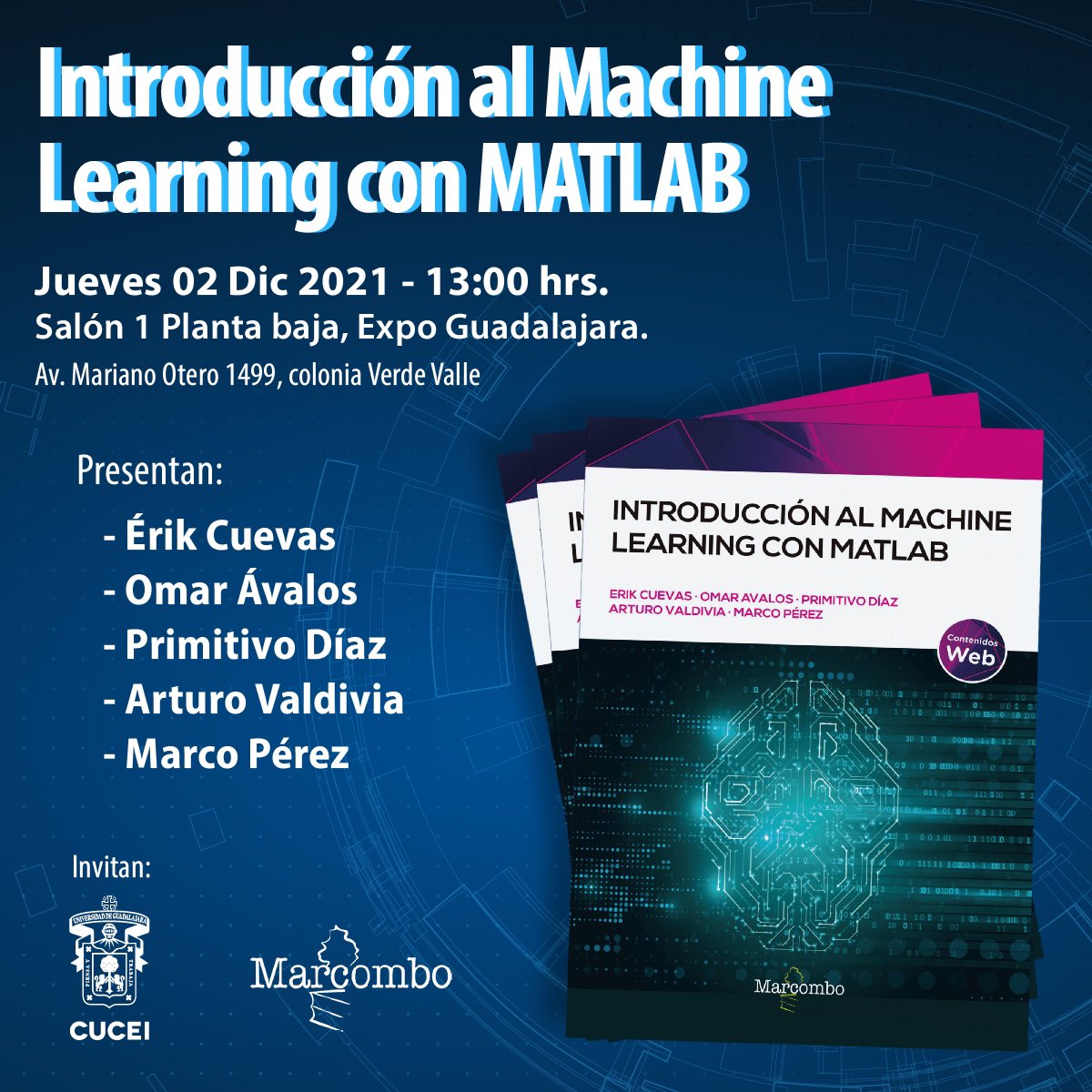udegcucei's tweet photo. Invitamos a toda nuestra comunidad CUCEI a la presentación del libro “Introducción al Machine Learning con MATLAB” 

Este jueves 2 de diciembre en la Feria Internacional del Libro de Guadalajara https://t.co/Mm3B82kIx4