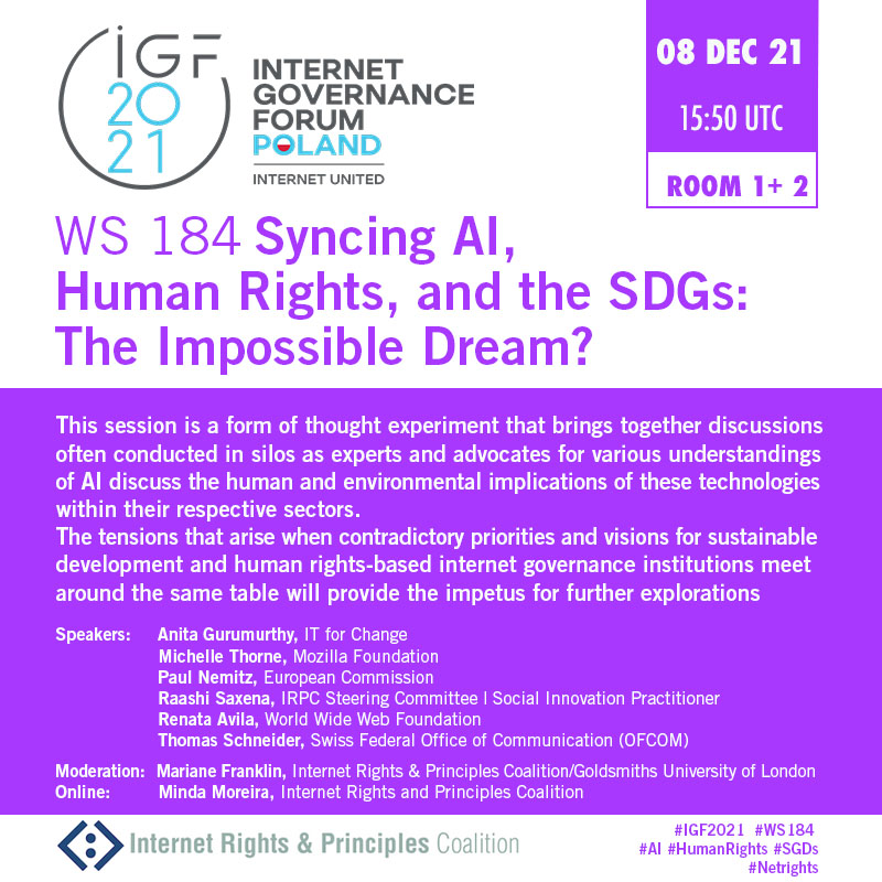 NetRights&Principles (@netrights) on Twitter photo 🔜 Syncing #AI, #HumanRights, & #SDGs: The Impossible Dream?
📆 #WS184 #IGF2021 9.12, 15.50 UTC
➡️ bit.ly/3E9TDlP
Anita Gurumurthy <a href="/ITforChange/">IT for Change</a>,
<a href="/thornet/">thornet@mastodon.online</a> <a href="/mozilla/">Mozilla</a>
<a href="/PaulNemitz/">Paul Nemitz</a> <a href="/EU_Commission/">European Commission</a>
<a href="/RaashiSxn/">Raashi Saxena</a> <a href="/netrights/">NetRights&Principles</a>
<a href="/avilarenata/">Renata Avila</a> <a href="/webfoundation/">World Wide Web Foundation</a>
@ThSchneiderCH <a href="/ofcomCHen/">OFCOM_en</a> 🔜 Syncing #AI, #HumanRights, & #SDGs: The Impossible Dream?
📆 #WS184 #IGF2021 9.12, 15.50 UTC
➡️ bit.ly/3E9TDlP
Anita Gurumurthy <a href="/ITforChange/">IT for Change</a>,
<a href="/thornet/">thornet@mastodon.online</a> <a href="/mozilla/">Mozilla</a>
<a href="/PaulNemitz/">Paul Nemitz</a> <a href="/EU_Commission/">European Commission</a>
<a href="/RaashiSxn/">Raashi Saxena</a> <a href="/netrights/">NetRights&Principles</a>
<a href="/avilarenata/">Renata Avila</a> <a href="/webfoundation/">World Wide Web Foundation</a>
@ThSchneiderCH <a href="/ofcomCHen/">OFCOM_en</a>
