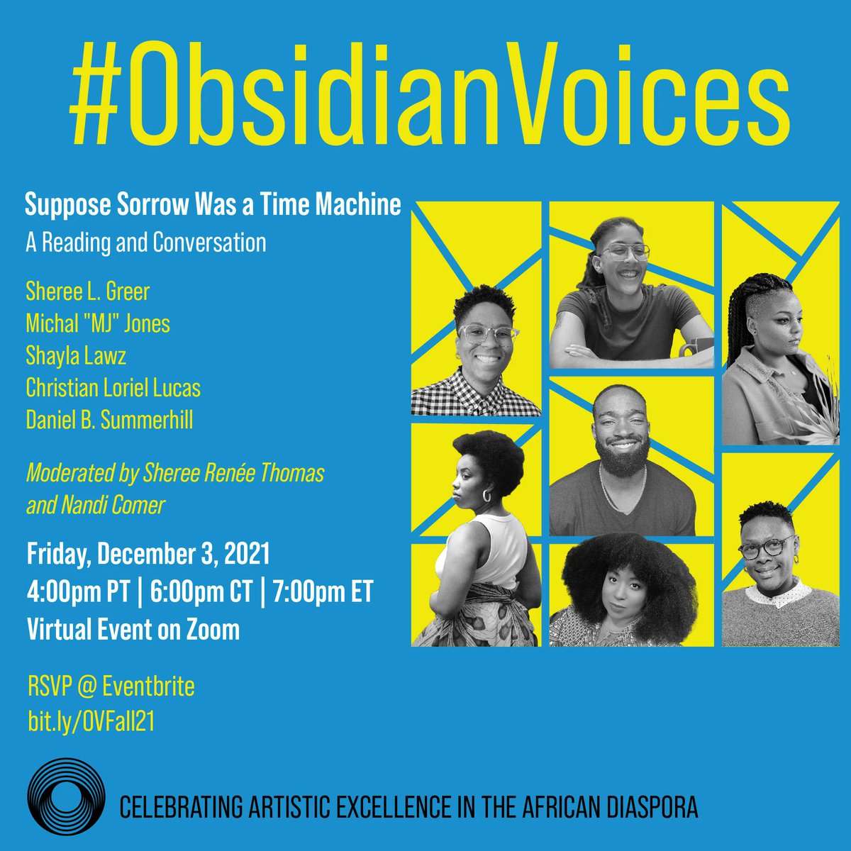 ObsidianLit's tweet image. Don't miss #ObsidianVoices! FRIDAY @ 7PM (EST) Featuring Sheree L. Greer, Michal "MJ" Jones, Shayla Lawz &amp;amp; Daniel B. Summerhill, moderated by Sheree Renée Thomas &amp;amp; Nandi Comer. To register for the free online event, visit bit.ly/OVFall21 

#BlackLit #BlackExcellence