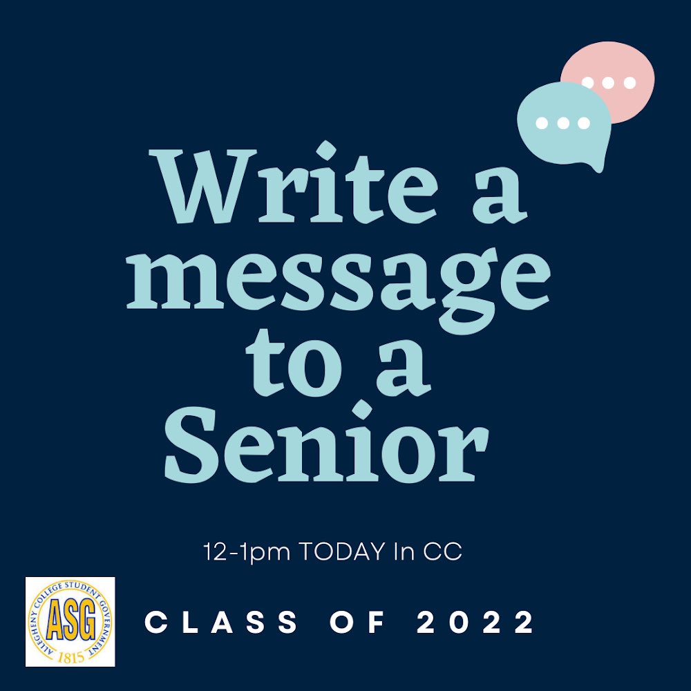 AlleghenyASG's tweet photo. Class of 2022 Senators are going to be in the CC today from 12-1pm! Come write a message to a senior! Someone you know who is comping? An older brother or sister graduating this year? Write them a positive message! 💚 https://t.co/UxHMC6cJMf