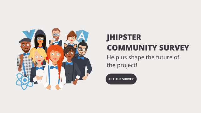 Help the JHipster project become even more awesome! Please answer the survey at jhipster.typeform.com/to/OTFF0sZA to shape the future of the project. Follow + RT to win $50 of GitHub swag (1/4) ⬇️