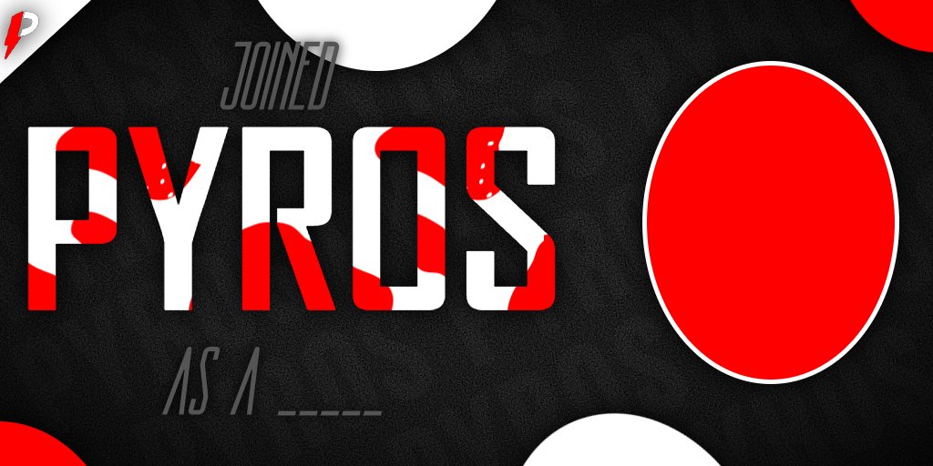 Joined Pyros... (requested)

_______________________________

💜 &amp; ♻️ // Work for <a href="/PyrosHQs/">Pyros Esports</a> // Grinding For <a href="/hypeHQs/">hype</a> // V's are very much appreciated // #HYPEsmasher 

(Btw the red circle next to "PYROS" is where the pfp of the one who is gonna join be)