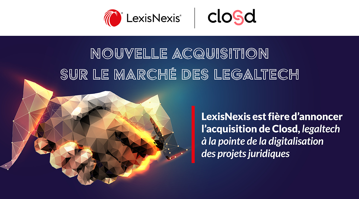 LexisNexisFr's tweet photo. 📢LexisNexis est fière d’annoncer l’acquisition de @closd_legaltech.  Cette acquisition illustre la stratégie de dév. de @LexisNexisFr  et vient renforcer son ensemble de solutions d’info #juridiques, #analytics et #logiciels métiers en mode #SaaS  #droit 
https://t.co/viYGpfZX1u https://t.co/2Xifr8lnI2