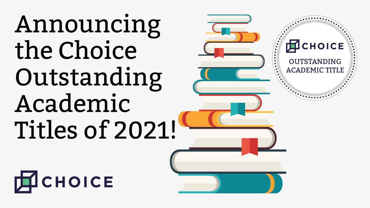 Choice_Reviews's tweet photo. The Choice Outstanding Academic Titles of 2021 have been announced! Congratulations to this year's selected group of publishers and authors. Learn more about the #ChoiceOATS2021 https://t.co/sA9mfRrZtT
#Academic #Publishers #Libraries https://t.co/C3EZerRCh4