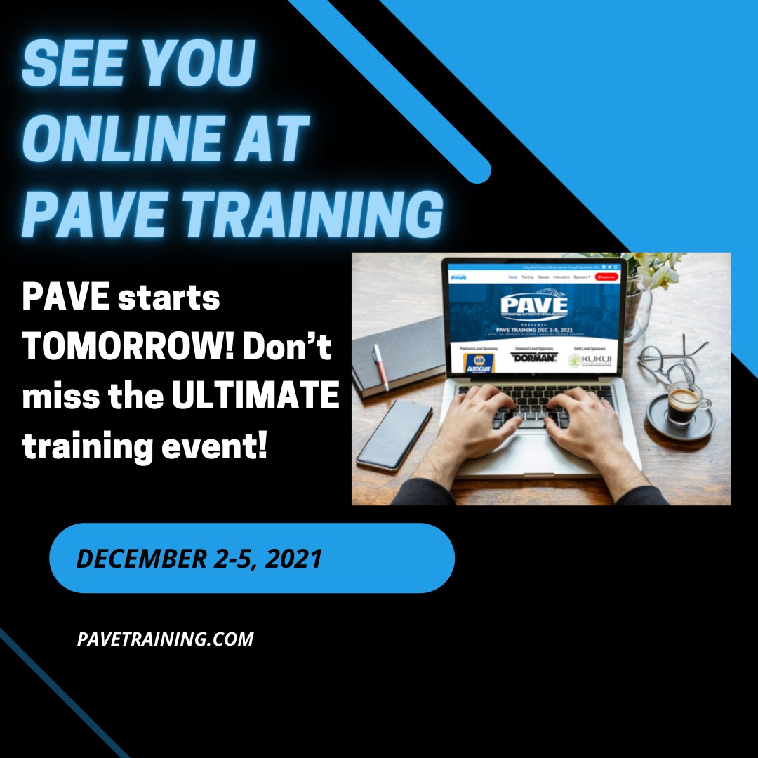 PAVE starts TOMORROW! Don’t miss the ULTIMATE #training event! See you online: pavetraining.com #PAVETraining #AutomotiveTraining