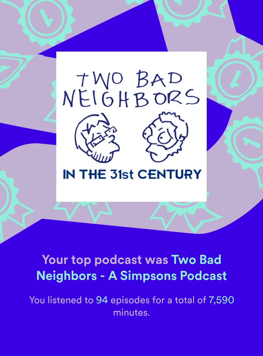 Hey <a href="/BadNeighborsPod/">Two Bad Neighbors in the 31st Century</a> I guess I spent a lot of time with you guys this year