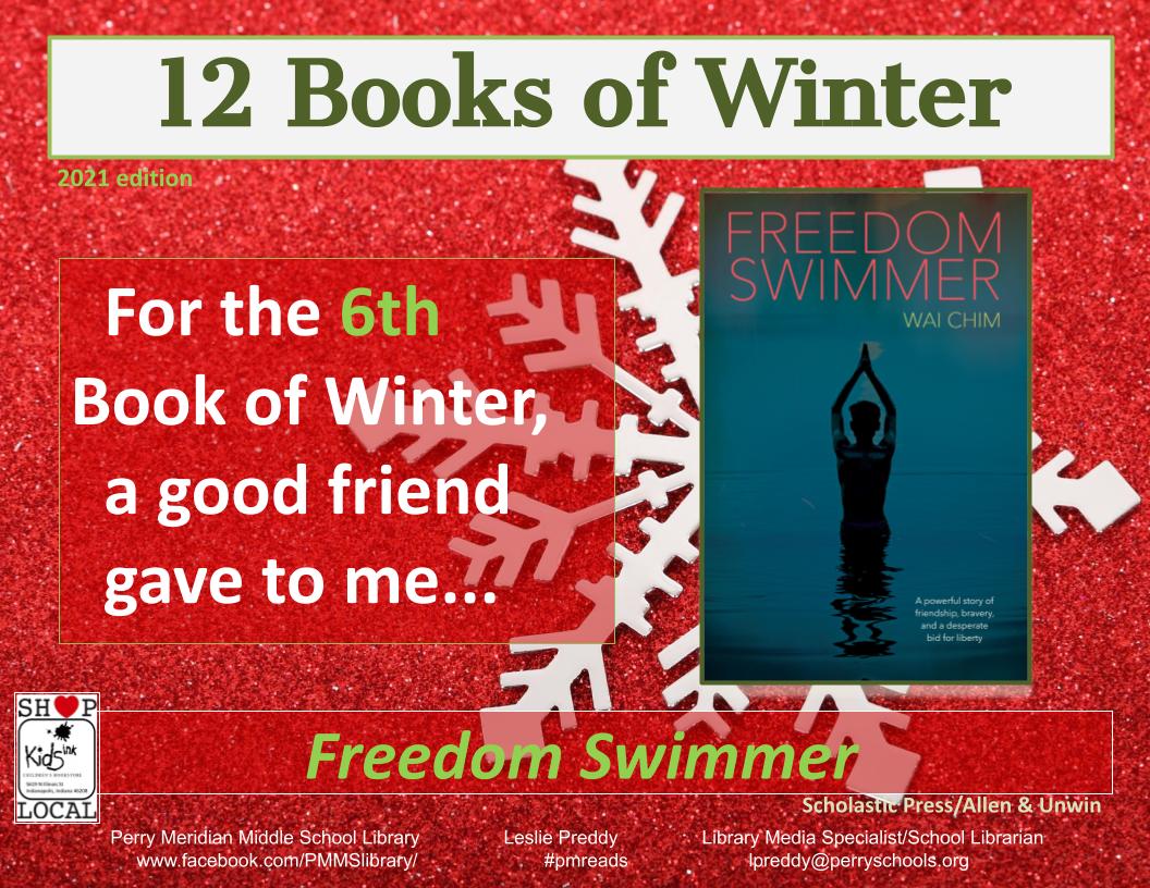lesliepreddy's tweet photo. 12 Books of Winter, Day 6 (12-8-2021) #pmreads
In honor of the holiday song, 12 Days of Christmas, celebrate #middlegrade bks -
For the 6th Book of Winter, a good friend gave to me:
Freedom Swimmer by @onewpc @Scholastic @AllenAndUnwin
https://t.co/bV9EIrCd9x @AISLE_ILF @KidsInk https://t.co/dWy3Ubxnt3