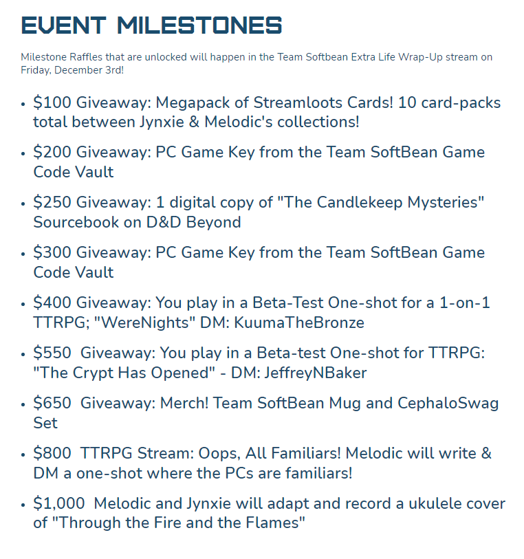 TeamSoftBean's tweet photo. We have hit every milestone on this list except for the $1000 goal. We've got some nifty giveaways happening on the Friday Fundraiser Wrap-Up Stream--I particularly want to highlight the #ttrpg beta test session seats at virtual tables with @KuumaTheBronze and @jeffreynbaker ! https://t.co/uYhLgDolwh