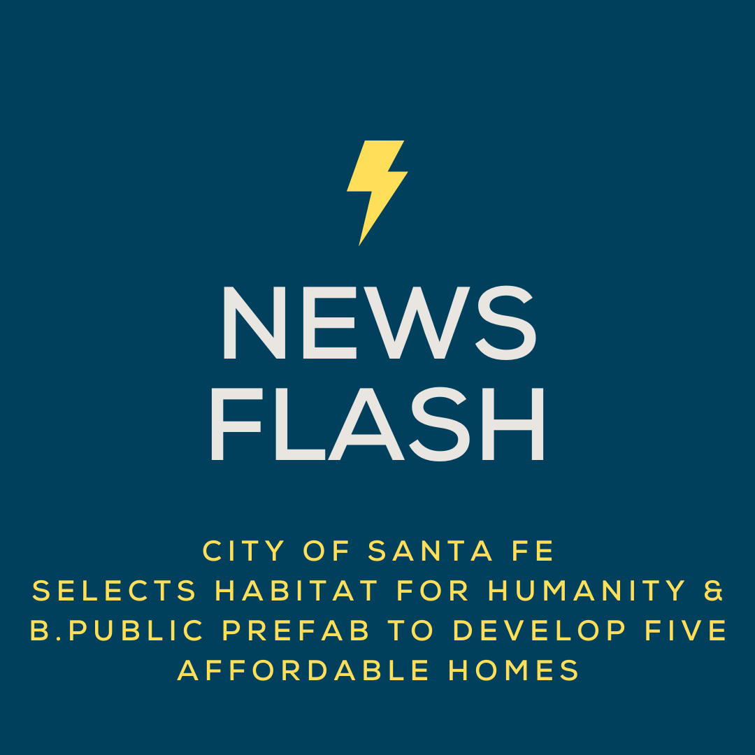 b_prefab's tweet photo. Exciting news! Thank you to the City of Santa Fe for selecting our team! Read the full press release here: https://t.co/v0Puah0L0T We are thrilled to partner with Habitat for Humanity on this project! Land donation program at work. Join us in building better together! 🙌🔨🏠 https://t.co/5E9b4xITo6
