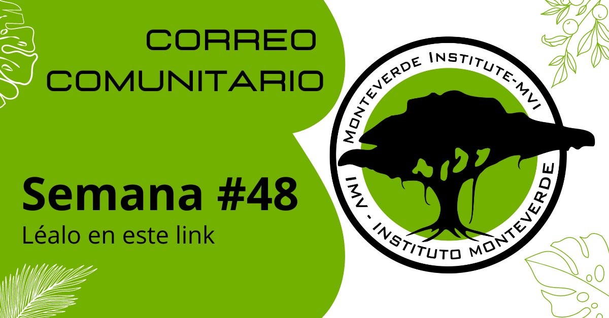 Monteverde Institute 🌳 | Anuncios comunitarios | Community announcements - mailchi.mp/mvinstitute/an…
