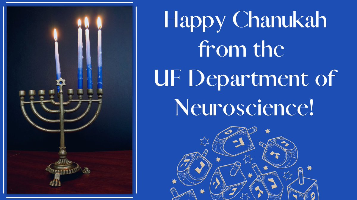 UFNeuroscience's tweet photo. The UF Department of Neuroscience would like to wish you a Happy Chanukah! https://t.co/aHwC5vmNGw