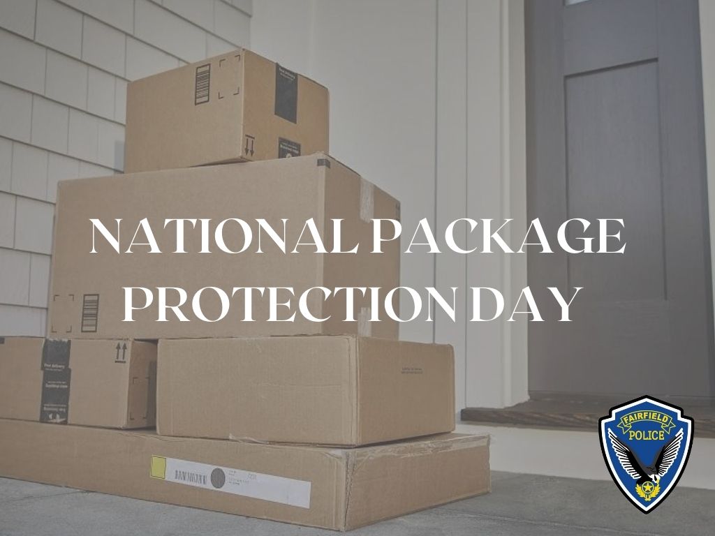 It's #PackageProtectionDay! <a href="/FairfieldPolice/">Fairfield, CA Police</a> providing some safety tips to protect those packages 📦 from porch pirates.🦜Keep those notifications on &amp; don't leave packages unattended. 👀See description below for alternative delivery methods. #FFPD