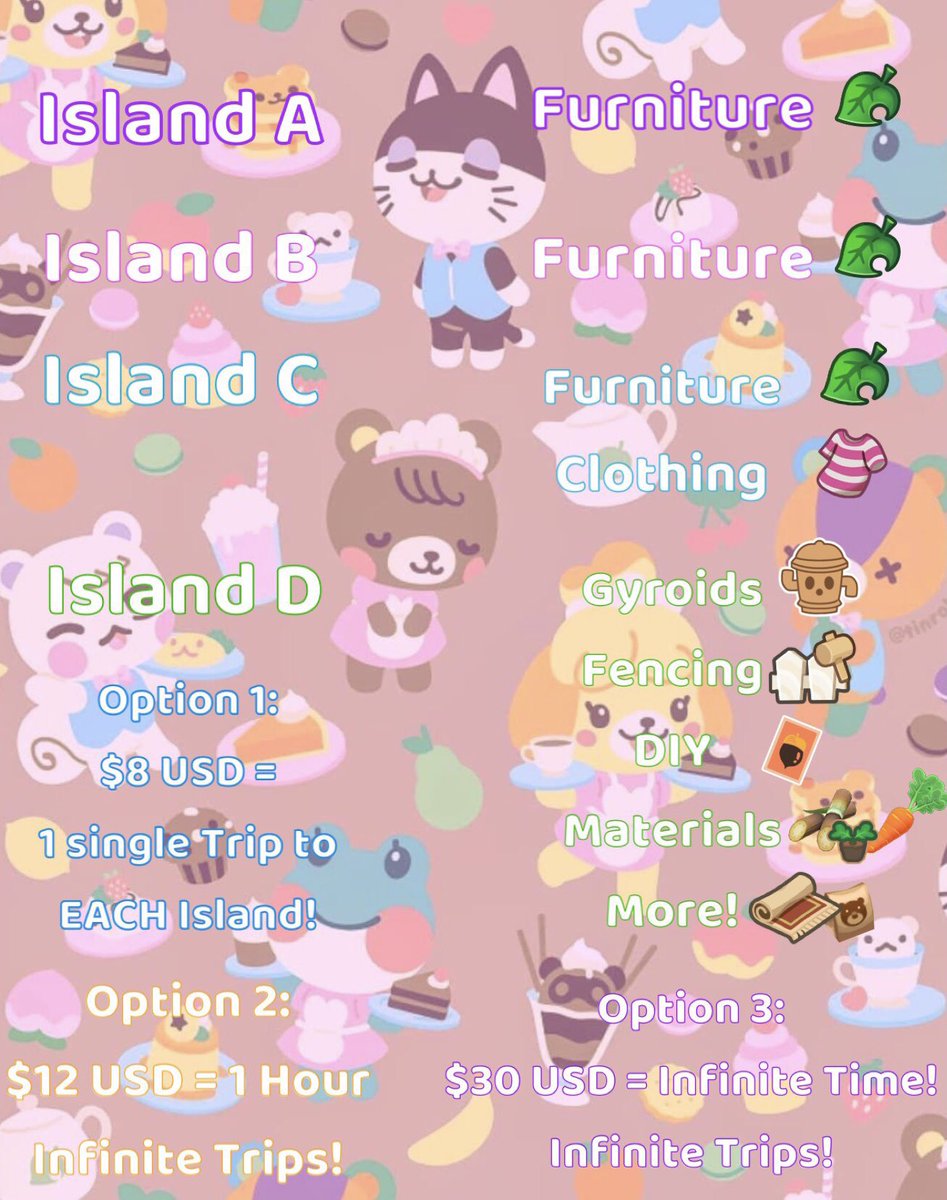AcnhAlaina's tweet photo. 🌸Update 2.0 Treasure Islands!🌸

🤍Contains ALL 2.0 Update items!🤍

🌺4 Islands Total! 
🌺$8 USD = 4 single trips!
🌺$12 USD = 1 Hour infinite trips.
🌺$30 USD = Infinite Time/Trips
🌺Access to EVERY item from the 2.0 Update!

DM if interested! 🍀

#dodocode #acnh #newhorizons https://t.co/097veJRW6k
