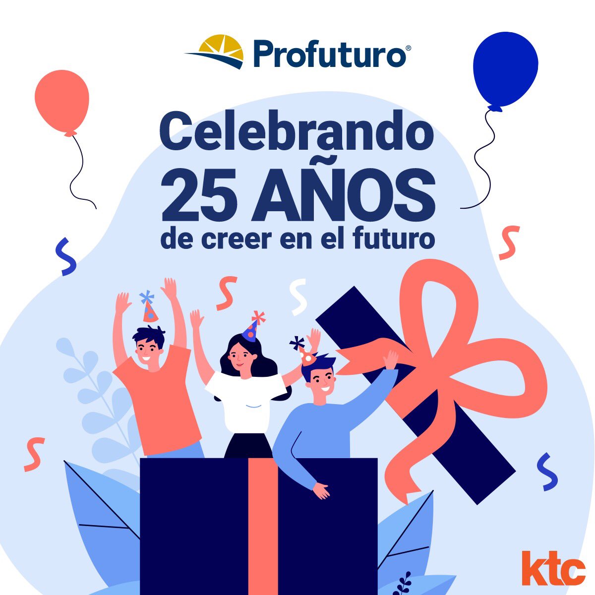 ktcmex's tweet photo. ¡Muchas felicidades @ProfuturoMX! Su compromiso en la construcción y protección del patrimonio de miles de mexicanos nos inspiran a trabajar con dedicación y entrega. En ktc estamos orgullosos de ser parte de esta historia.
#FelizCumpleaños #25AñosProfuturo #ExpertosEnRetiro https://t.co/3bDR53ZQfq