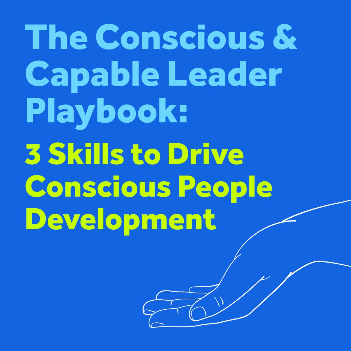 Download our "Conscious &amp; Capable Leader Playbook" to learn 3 key skills to drive conscious people development at your workplace. Download the playbook at bit.ly/3c5mmvB.