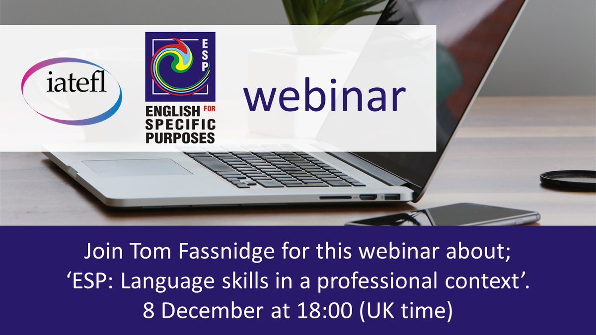 iatefl's tweet photo. Join IATEFL English for Specific Purposes and Tom Fassnidge for this webinar on 'ESP: Language skills in a professional context.'
To register and for more details see here: https://t.co/X2CYvZ14Nh
#iatefl #ELT #iateflWebinar #ESPSIG #FreeWebinar https://t.co/E69VmEy946