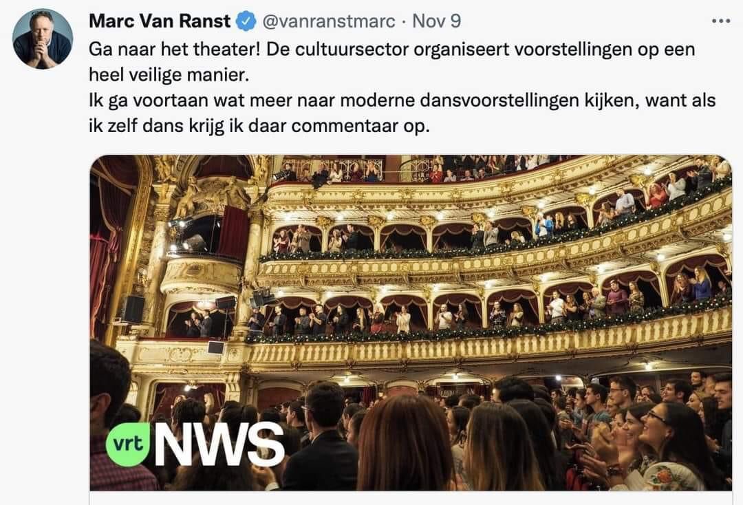 Dank voor de steun <a href="/vanranstmarc/">Marc Van Ranst</a>! Wat drie weken terug veilig was is het nu nog. Hopelijk kunnen We veilig ons werk blijven doen en voorstellingen organiseren. <a href="/stanycrets/">De Cretsman, senior tweeter/coach/expert</a> <a href="/crisiscel/">Crisiscel Cultuur</a> <a href="/KVSbrussels/">KVS</a> <a href="/toneelhuis/">Toneelhuis</a> <a href="/LaMonnaieDeMunt/">La Monnaie De Munt</a> <a href="/NTGent/">NTGent</a>