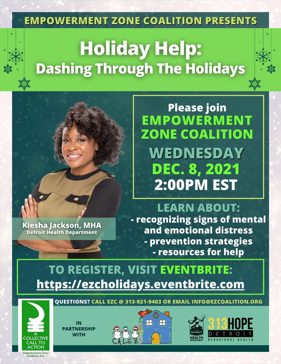 RSVP now to attend the <a href="/CoalitionZone/">EZC Coalition</a>'s event: "Holiday Help: Dashing Through the Holidays" on 12/8 at 2pm.  Kiesha Jackson of the Detroit Health Dept.  will teach attendees about recognizing signs of mental and emotional distress, prevention strategies, &amp; resources to get help.
