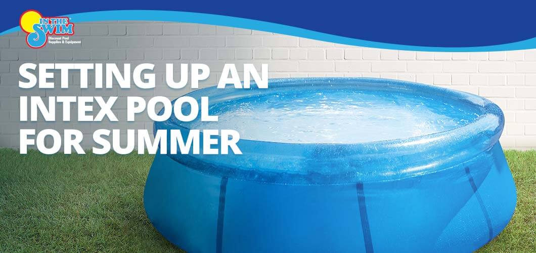 Setting Up an Intex Pool for Summer blog.intheswim.com/setting-up-an-…