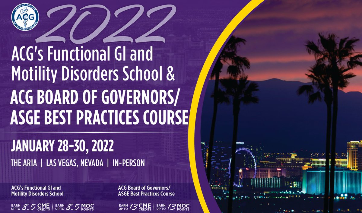 Join us for the ACG Functional GI/Motility Disorders School & ACG Board of Govs/@ASGEendoscopy Best Practices Course, ft. a brand new, revamped agenda! Jan 28-30, 2022 in Las Vegas ➡️Register: gi.org/acg-best-pract… @umfoodoc @RenaYadlapati @DaynaEarly @AshleyFaulx @peyoungmd