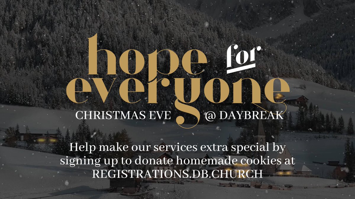daybreakweb's tweet photo. Our Christmas Eve Services will take place at 3:00, 4:30, and 6:00pm at both campuses, followed by a time of enjoying homemade cookies and cocoa. Sign up to donate cookies at https://t.co/D3qxFCMZ2T or on the Church Center App. https://t.co/hONFflhGzO