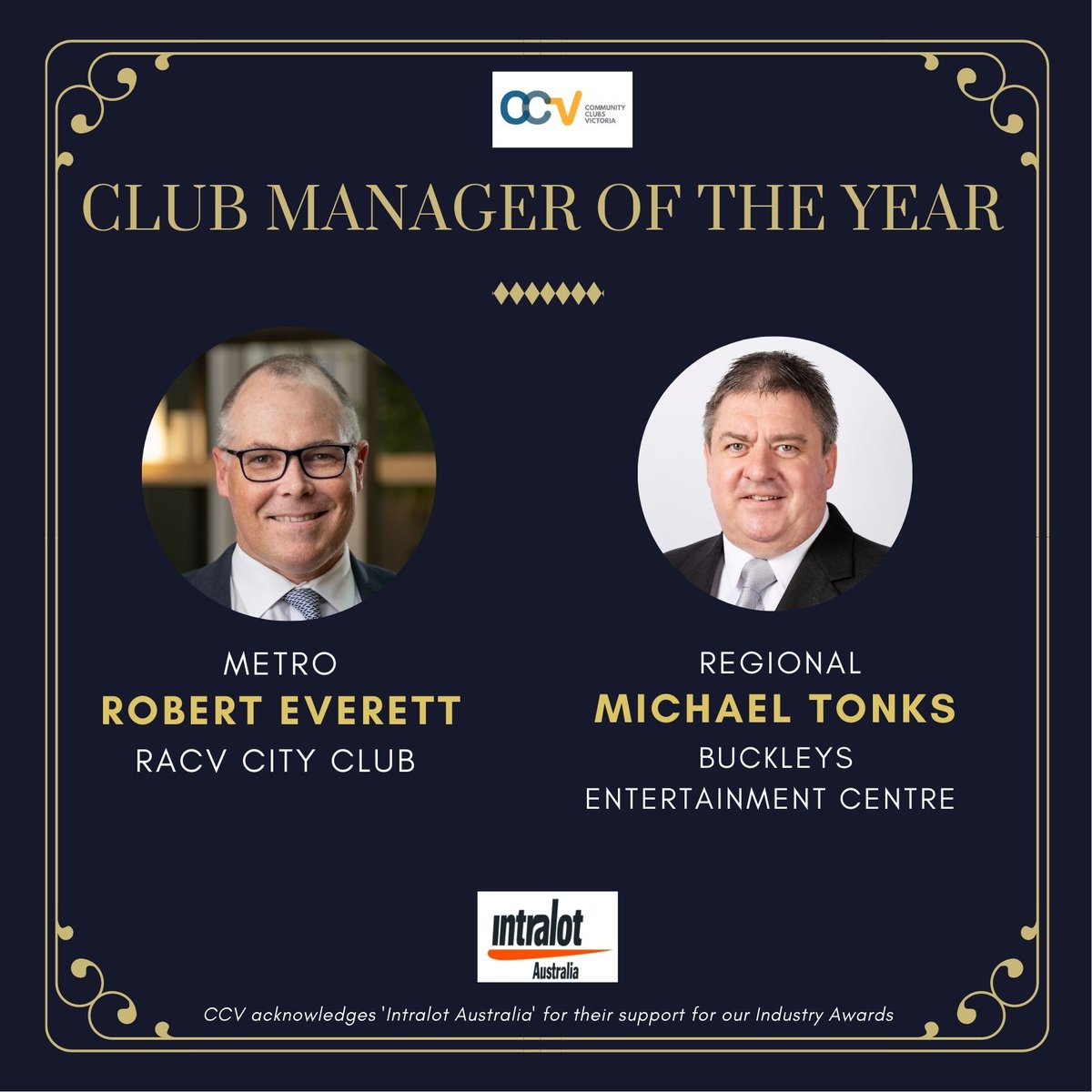 CommunityClubsV's tweet image. CCV would like to congratulate our ‘Club Manager of the Year’ recipients. For metropolitan Victoria, Robert Everett RACV City Club and regional Victoria, Michael Tonks - Buckleys Entertainment Centre.
#CCVAwards2021 #celebration #clubs