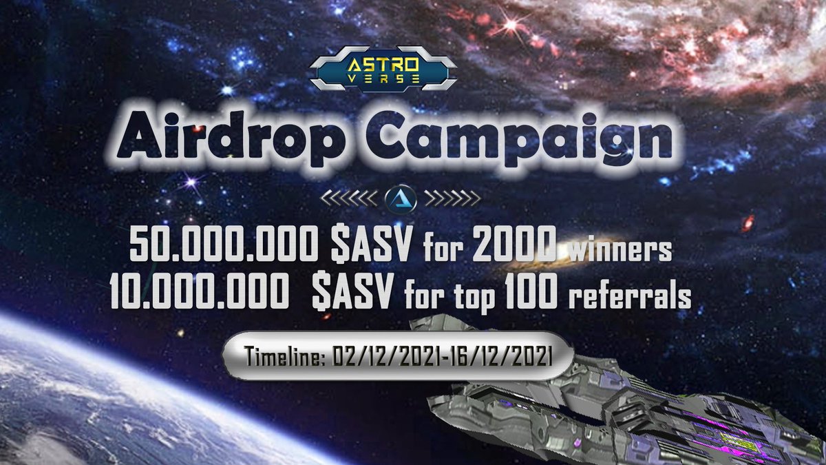 ⚡️#AstroVerse new Airdrop Campaign with total prize up to 60.000.000 $ASV ⚡️

⏰Time: Dec 2, 2021 - Dec 16, 2021
💎Reward:
50M $ASV for 2000 fortunate random winners
10M $ASV for top 100 referrals

👉Link Airdrop Bot: bit.ly/31fhceK

#Metaverse #P2E #NFT #Airdrop