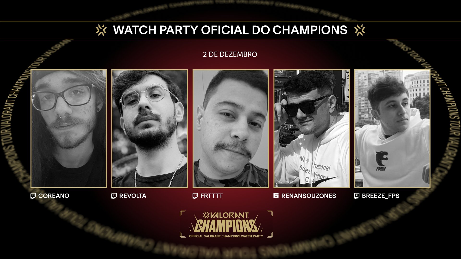 VALORANT Esports BR on X: O segundo dia de #VALORANTChampions começa às  11h e terá Watch Parties de @Coreano, @revoltalol, @frtfps, @RenanSouzones  e @breezefps! 📺  📺  📺   📺 https