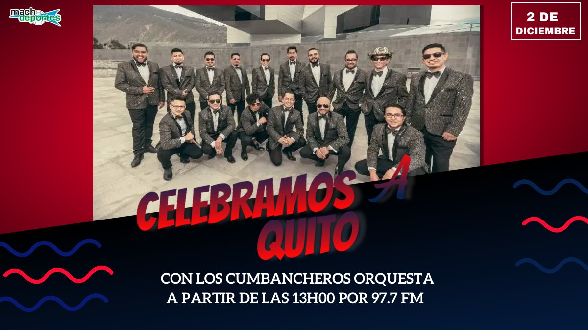 MachdeportesFM's tweet photo. ‼️Celebramos a la 'Carita de Dios'‼️

Junto a los @Cumbancheros y su nueva versión de 'El Chulla Quiteño', celebramos los 487 años de Fundación de Quito, este 2 de diciembre a las 13H00 por @CentroEcuador
Acompáñanos y juntos gritemos‼️#VivaQuito‼️💙❤️️💙

🤳 #LaDinastíaContinúa https://t.co/MAlmkGDAsI