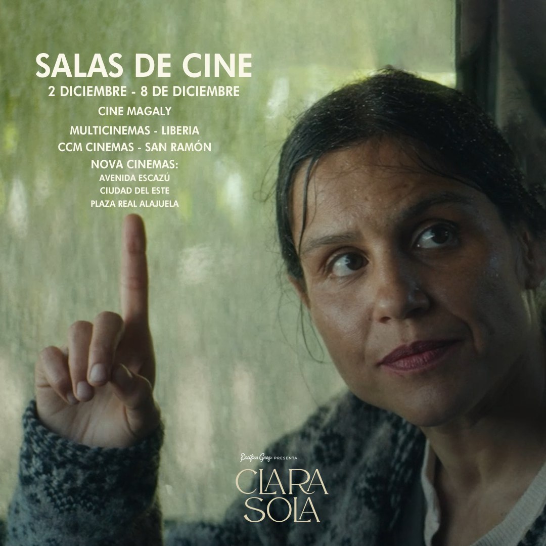 ¡Buenas noticias! A Clara nadie le dice qué hacer y se quedará por una semana más en cartelera. Del 2 al 8 de diciembre Clara Sola estará en Nova Cinemas Avenida Escazú, Ciudad del Este, Plaza Real, Multicines Liberia, CCM Cinemas San Ramón y Cine Magaly. ¡Último chance!