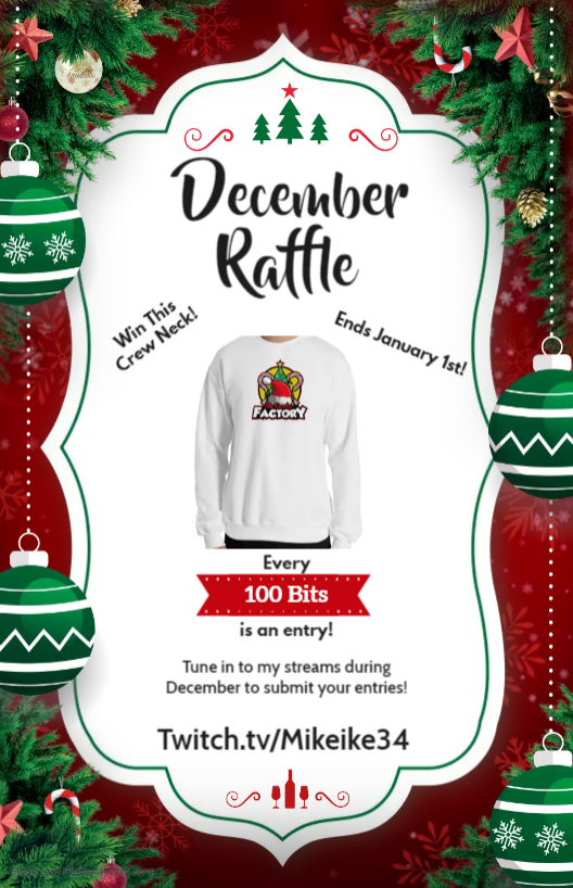 Mikeike341's tweet photo. Today is the start of a month long raffle I am doing on Twitch! 🎄 Happy holidays everyone! #Raffle #twitch https://t.co/U00SwlMRJK