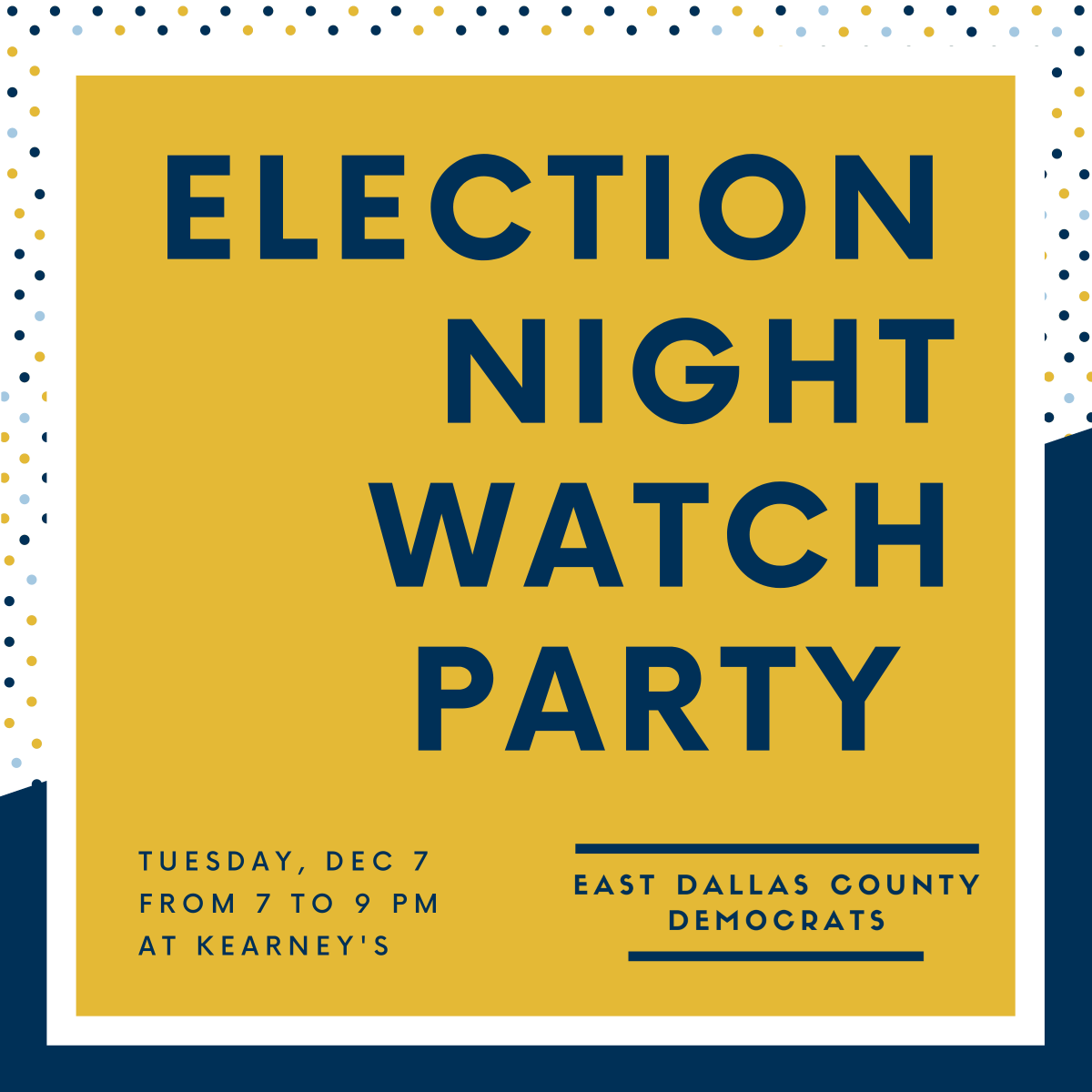 EastDallasDems's tweet photo. Election Day is here! Celebrate with your local friendly Democrats to watch the runoff election results with us and our endorsed Mesquite City Council Candidates on Election Night, Tuesday, December 7, at Kearneys from 7 to 9 pm.

We hope to see you there #MesquiteTX! https://t.co/pbhaKvtemG