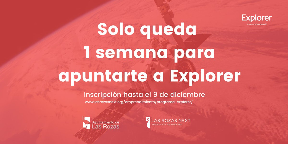 LasRozasNext's tweet photo. ⏱️¡Aún estás a tiempo de formar parte de la #comunidadExplorer y de trabajar tu idea en #LasRozasSpace!
Aprovecha esta última semana para enviar tu inscripción y formar parte de @ExplorerByX 
Toda la información e inscripción👇
https://t.co/OJQmvPTHnA

#emprendimiento #Explorer https://t.co/vByLmygdIG