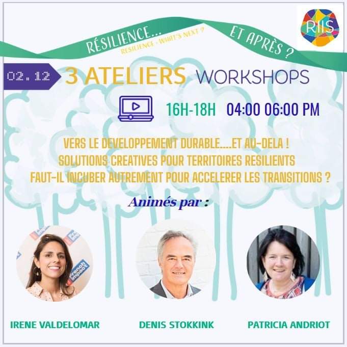 🌱🌳 Résilience...et après ?

Retrouvons-nous à 16h00 pour les ateliers des Rencontres Internationales de l'innovation Sociale !
📌 Vous pouvez aussi voir en replay la conférence inaugurale du 30/11
Pour vous inscrire, un seul lien :
bit.ly/RIIS5Resilience