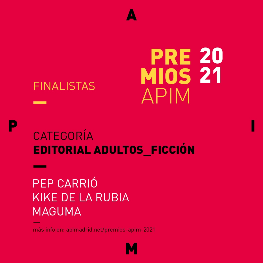 apimIlustracion's tweet photo. En la categoría de Editorial Adultos ficción de los Premios APIM 2021, los finalistas son :
@pepcarrio Kike de la Rubia y @maguma_es
¡Enhorabuena a los tres!
Poco a poco iremos dando más noticias.
#premiosapim2021 #apim #premiosapim https://t.co/cxuKTFHCjH