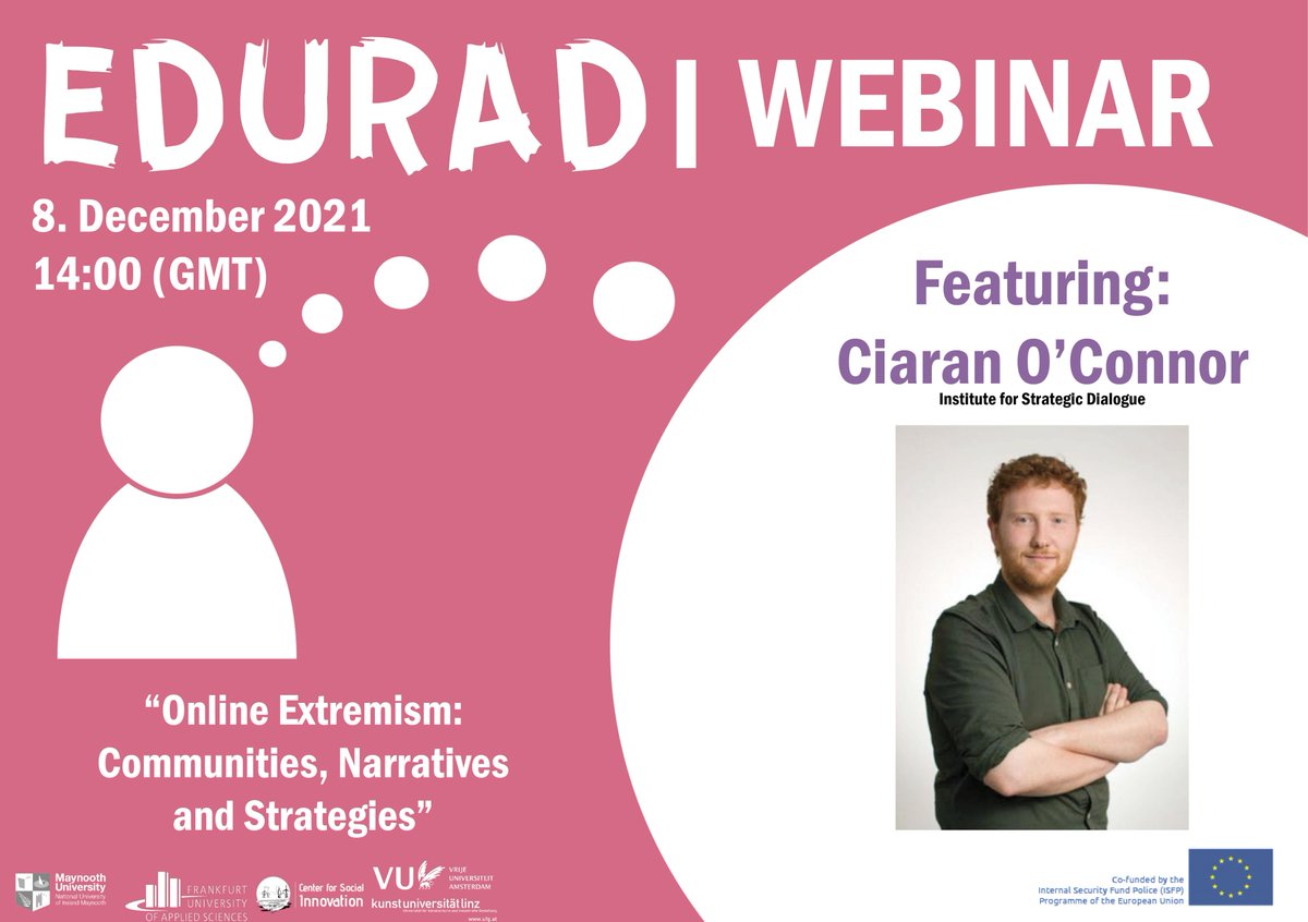 EDURAD (@edurad2021) on Twitter photo EDURAD's Webinar welcomes analyst <a href="/ciaranoconnor/">Ciarán O'Connor</a> (<a href="/ISDglobal/">Institute for Strategic Dialogue</a>) with his talk: "Online Extremism: Communities, Narratives and Strategies."
Pre-register here: zoom.us/webinar/regist…
#webinar #onlineevent #education #highereducation #pedagogy EDURAD's Webinar welcomes analyst <a href="/ciaranoconnor/">Ciarán O'Connor</a> (<a href="/ISDglobal/">Institute for Strategic Dialogue</a>) with his talk: "Online Extremism: Communities, Narratives and Strategies."
Pre-register here: zoom.us/webinar/regist…
#webinar #onlineevent #education #highereducation #pedagogy