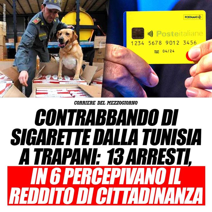 LegaSalvini's tweet image. ++ 🚨 CONTRABBANDO DI SIGARETTE DALLA TUNISIA A TRAPANI: 13 ARRESTI, IN 6 PERCEPIVANO IL REDDITO DI CITTADINANZA ++