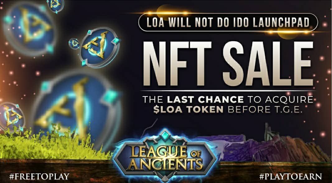 LOAOfficialMOBA's tweet photo. #LeagueofAncients will not be on any IDO Launchpads!

We want to give more to our #LOAder community 🔥

LAST CHANCE to get $LOA Tokens @ $0.05 before T.G.E. during our FOUR #NFT Sales starting tomorrow 🚀

#BSC #PlaytoEarn #FreetoPlay #GameFi #Metaverse https://t.co/cOR2KQULgv