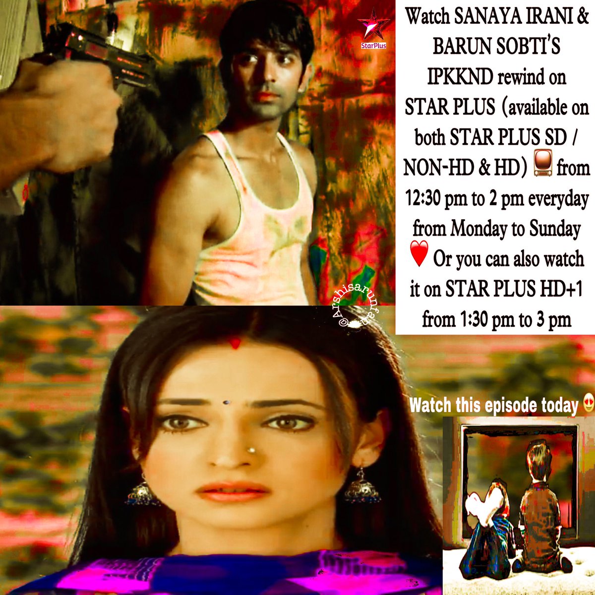 Arshisarunfan's tweet photo. Watch #SanayaIrani &amp; #BarunSobti’s #IPKKNDrewind (abridged version of original #IssPyaarKoKyaNaamDoon #IPKKND) on @StarPlus (NON-HD &amp; HD) from 12:30 pm to 2 pm everyday Monday to Sunday♥️ Also it airs on STAR PLUS HD+1 from 1:30 pm to 3 pm Monday to Sunday

#ArShi #RabbaVe #SaRun https://t.co/rkqnaDsx8e