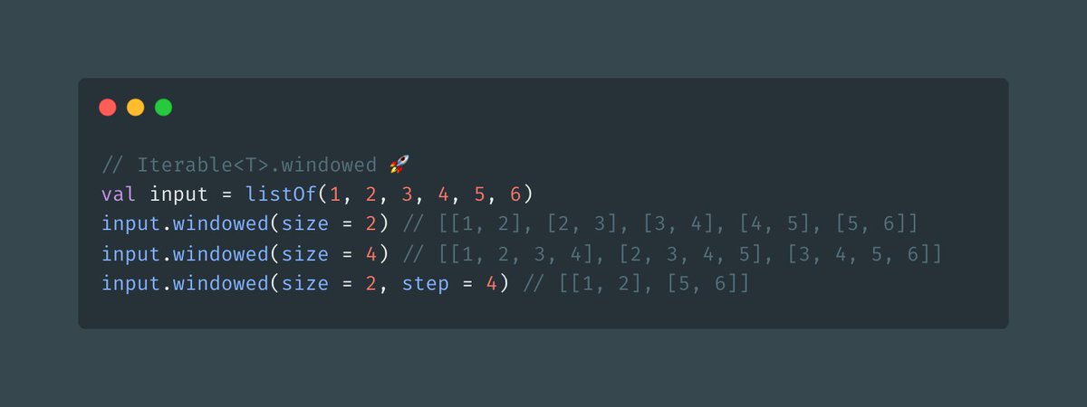 theapache64's tweet image. 💡Did you know that there&apos;s a method named `windowed` which returns a list of snapshots sliding along with the collection? 😮

Thanks to @sebi_io. Got this from his AoC repo 😅
➡️ Docs: kotlinlang.org/api/latest/jvm…

#KotlinTip