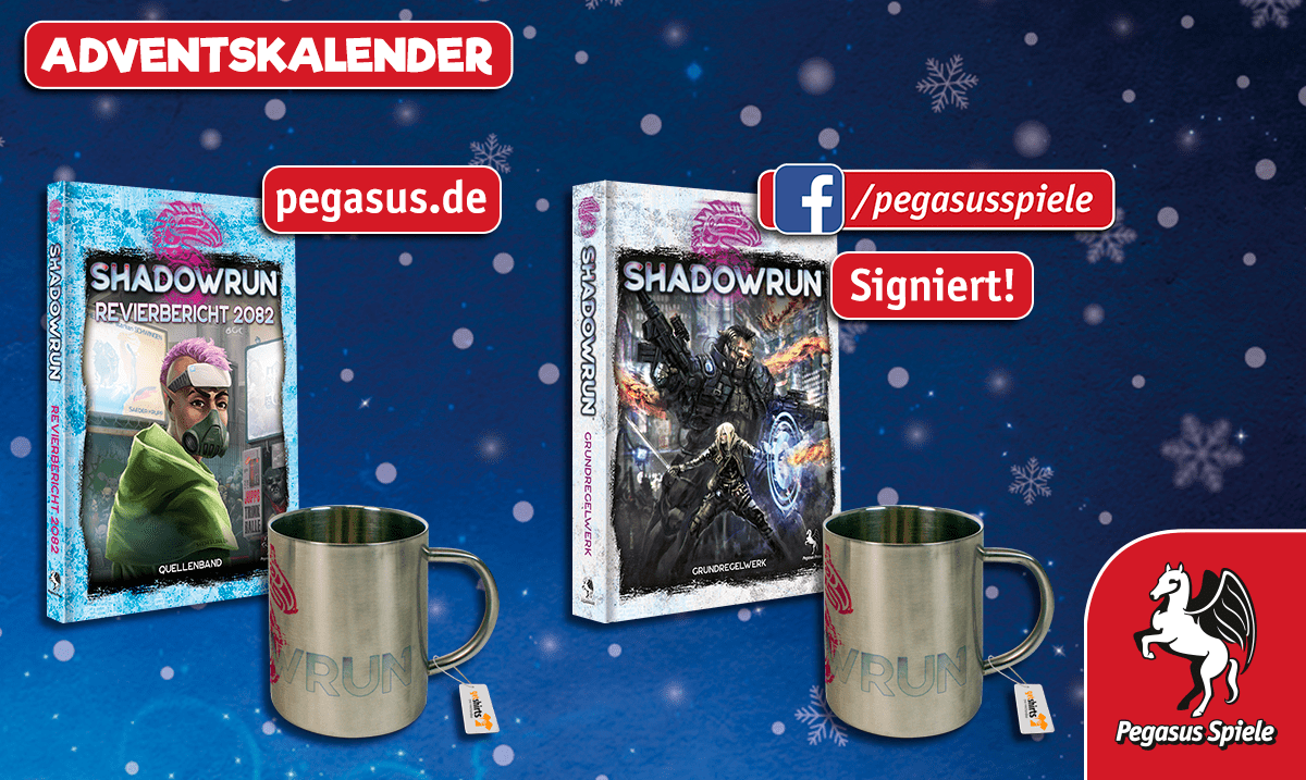 [+++Pegasus Spiele Adventskalender+++]

Freut euch auf das 13. Türchen! Auf facebook.com/pegasusspiele und auf pegasus.de/adventskalender warten unterschiedliche SHADOWRUN-Pakete!
Nehmt heute bis 23:59 Uhr an der Verlosung teil.