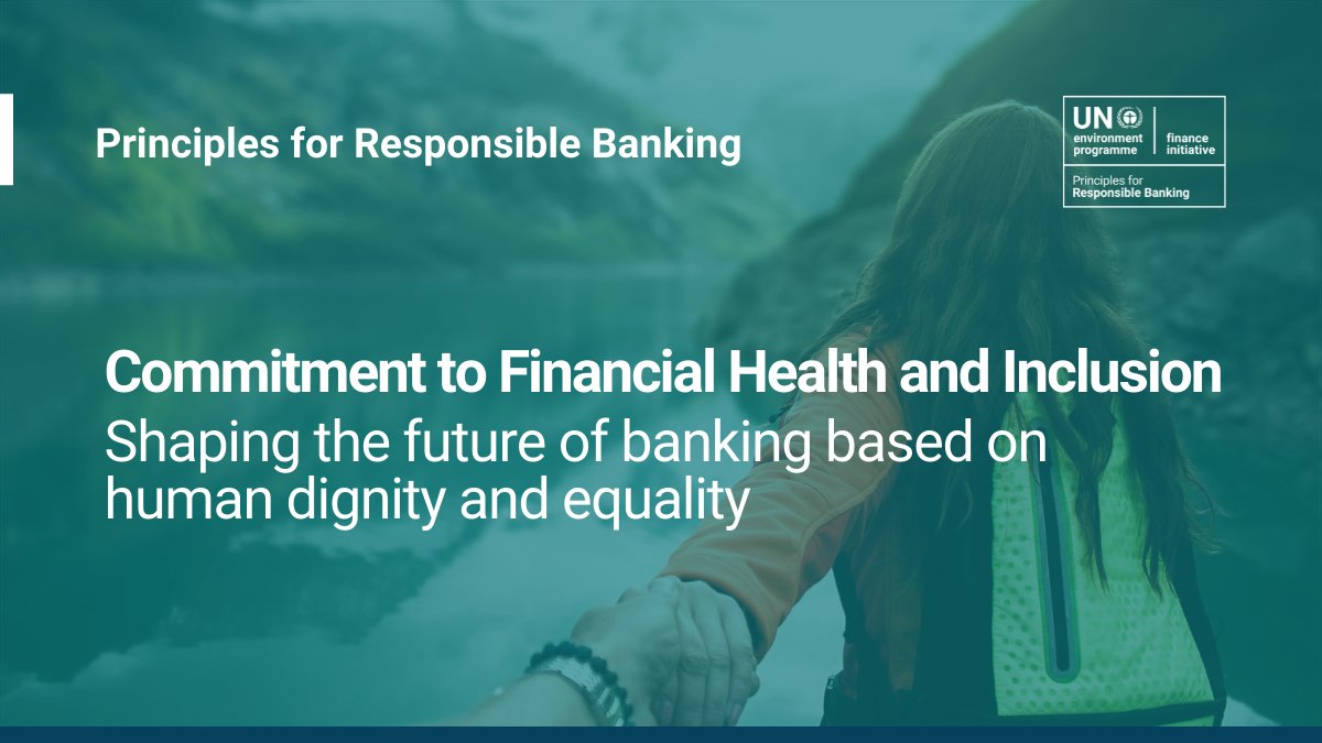 UNEP_FI's tweet photo. BREAKING: 28 signatory #banks of the Principles for #ResponsibleBanking signed the new Commitment to #FinancialHealth and #Inclusion, building a new pathway for banks to accelerate #action on universal #financialinclusion and health. Discover more here: https://t.co/JVMH5sO4ZA https://t.co/IW6EmcyRUd