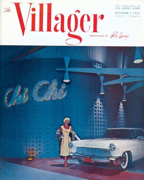 ModernismWeek's tweet photo. #TBT to the fabled Chi-Chi Club, as featured on the 1957 cover of The Villager. Join #PSUNDERGROUND for a four-course dinner + show (Feb. 18-26, 2022) recreating the elegance &amp; lively performances of this legendary Palm Springs supper club: https://t.co/3UZMmbUEiA https://t.co/nllv2dFhHP