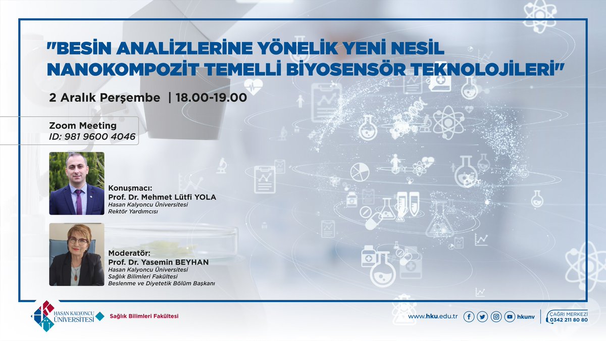 hkunv's tweet photo. HKÜ Sağlık Bilimleri Fakültesi tarafından düzenlenen; 

"Besin Analizlerine Yönelik Yeni Nesil Nanokompozit Temelli Biyosensör Teknolojileri" programı:

📅2 Aralık Perşembe 
🕕18.00-1900
📲ZOOM ID: 981 9600 4046
#hkunv https://t.co/osforzNtF6
