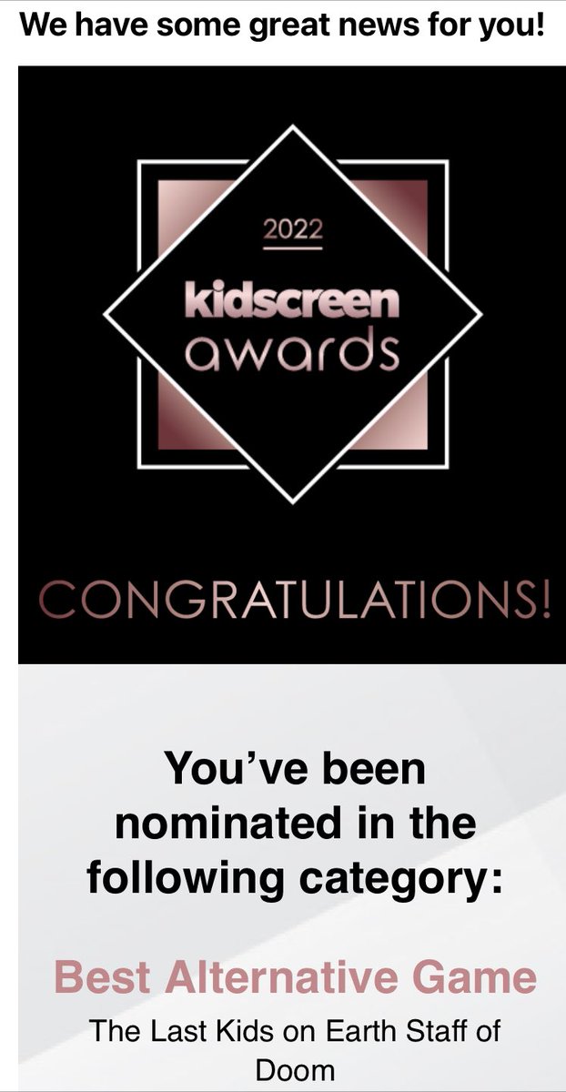 Congratulations to <a href="/lastkidsonearth/">The Last Kids on Earth</a> for a nomination for Best Alternative Game for Staff of Doom! 
<a href="/kidscreen/">Kidscreen</a> <a href="/Outright_Games/">Outright Games</a>